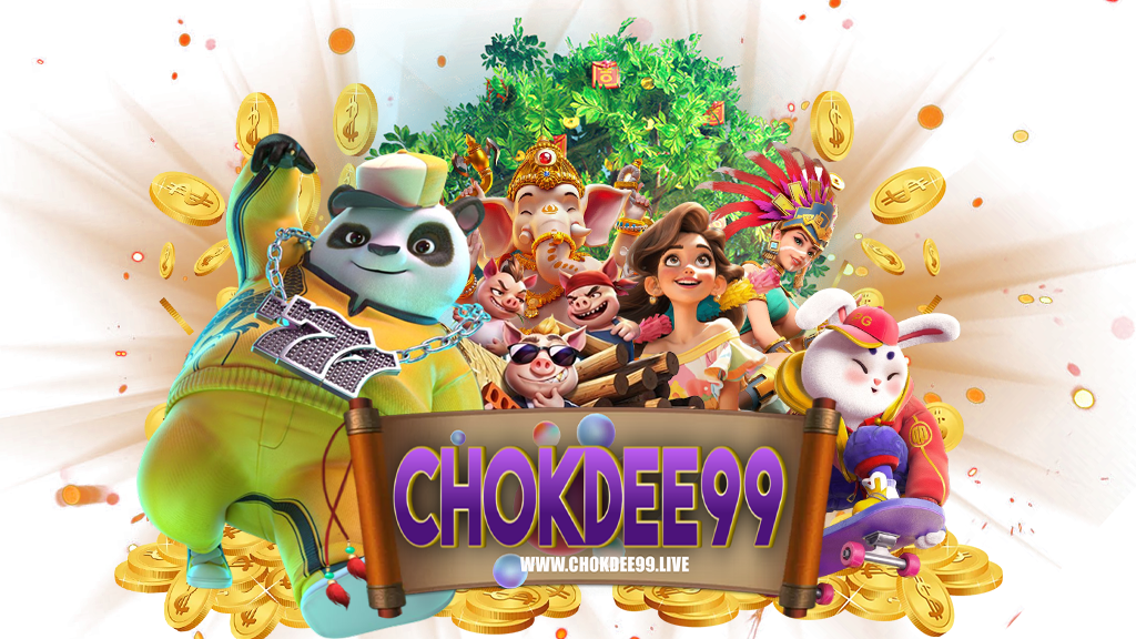 chokdee99-ทดลองเล่นฟรี
